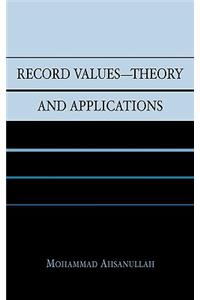 Record Values Theory and Applications