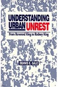 Understanding Urban Unrest