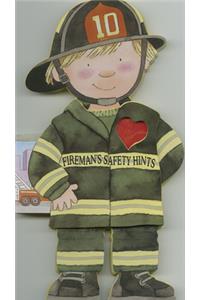Fireman's Safety Hints