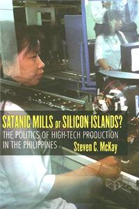 Satanic Mills or Silicon Islands?