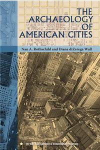 Archaeology of American Cities