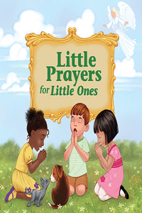 Little Prayers for Little Ones