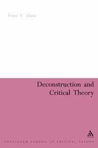 Deconstruction and Critical Theory (Continuum Collection Series)
