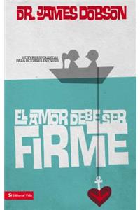 amor debe ser firme