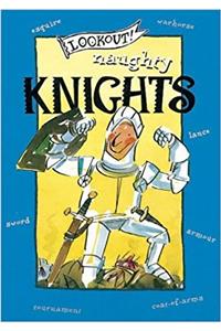 Lookout! Naughty Knights