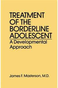 Treatment Of The Borderline Adolescent