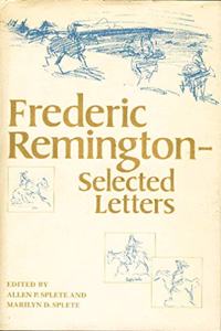 Frederic Remington--Selected Letters