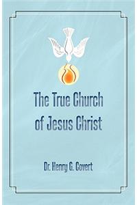 The True Church of Jesus Christ