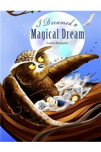 I Dreamed a Magical Dream