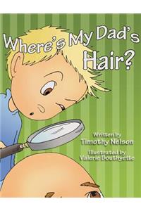 Where's My Dad's Hair?