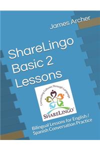 ShareLingo Basic 2 Lessons: Bilingual Lessons for English / Spanish Conversation Practice