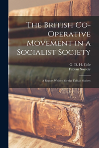 British Co-operative Movement in a Socialist Society