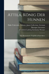 Attila, König der Hunnen