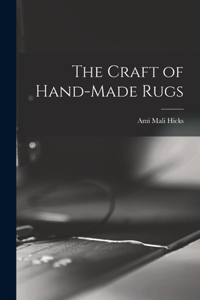 Craft of Hand-made Rugs