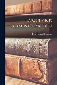 Labor and Administration