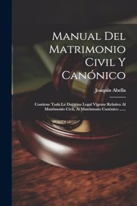 Manual Del Matrimonio Civil Y Canónico