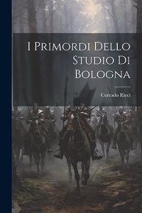 I primordi dello Studio di Bologna