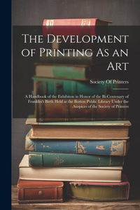 The Development of Printing As an Art