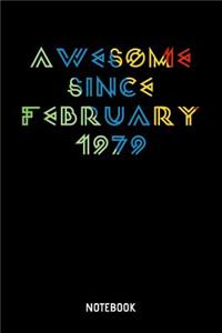 Awesome Since February 1979 Notebook