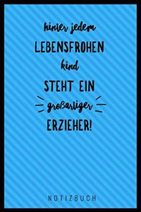 Hinter Jedem Lebensfrohen Kind Steht Ein Großartiger Erzieher