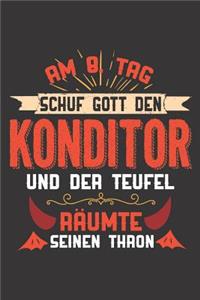 Am 8. Tag Schuf Gott Den Konditor Und Der Teufel Räumte Seinen Thron