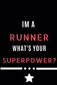 Im A Runner Whats Your Superpower?