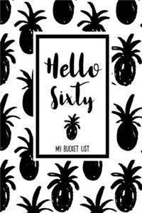 Hello Sixty My Bucket List