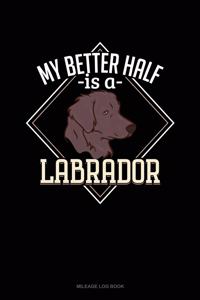 My Better Half Is a Labrador