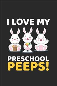 I Love My Preschool Peeps!