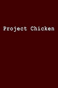 Project Chicken