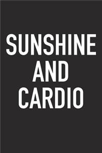 Sunshine and Cardio