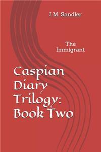 Caspian Diary Trilogy