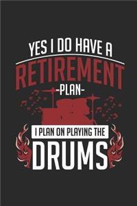 Drums - Yes I Do Have a Retirement Plan