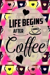 Life Begins After Coffee