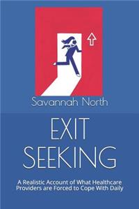 Exit Seeking