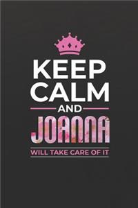 Keep Calm and Joanna Will Take Care of It