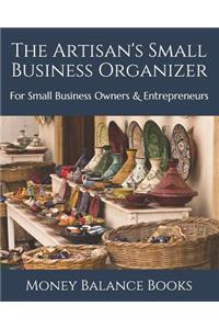 The Artisan's Small Business Organizer