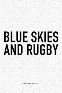 Blue Skies And Rugby