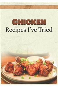 Chicken Recipes I've Tried