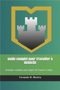 Guide complet pour Travailler à domicile