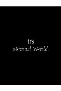 It's Accrual World