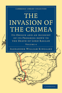 Invasion of the Crimea - Volume 4