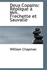 Deux Copains: R Plique MM. Frechette Et Sauvalle: R Plique MM. Frechette Et Sauvalle