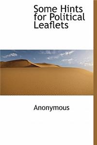 Some Hints for Political Leaflets