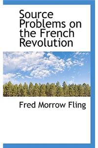 Source Problems on the French Revolution