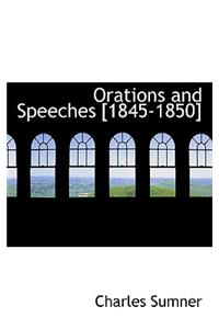 Orations and Speeches [1845-1850]