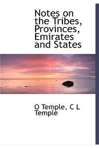 Notes on the Tribes, Provinces, Emirates and States