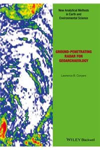 Ground-penetrating Radar for Geoarchaeology