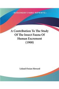 Contribution To The Study Of The Insect Fauna Of Human Excrement (1900)