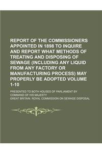 Report of the Commissioners Appointed in 1898 to Inquire and Report What Methods of Treating and Disposing of Sewage (Including Any Liquid from Any Fa